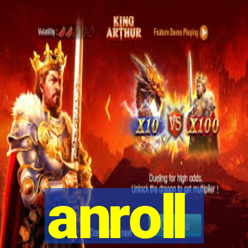 anroll