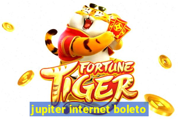 jupiter internet boleto