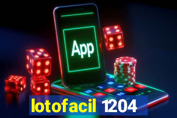 lotofacil 1204