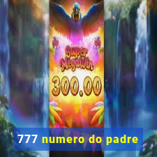 777 numero do padre