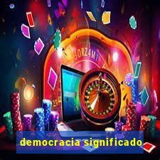 democracia significado