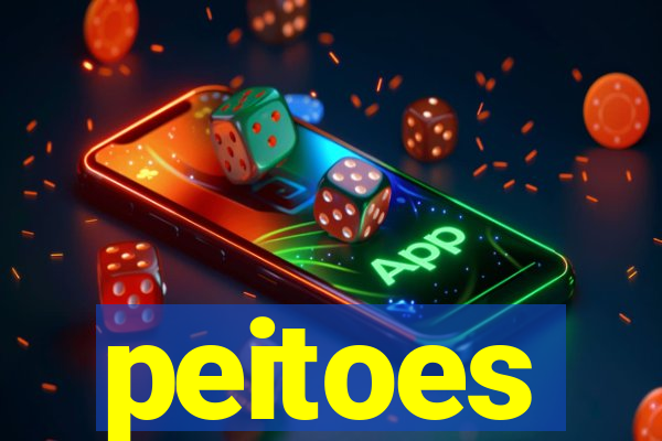 peitoes