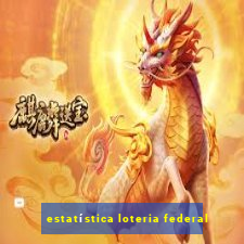 estatística loteria federal