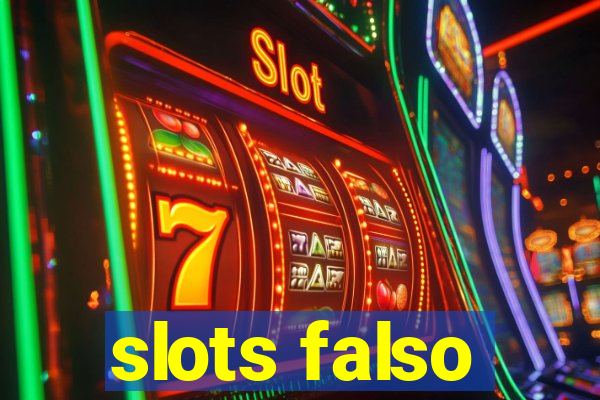 slots falso