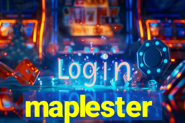 maplester