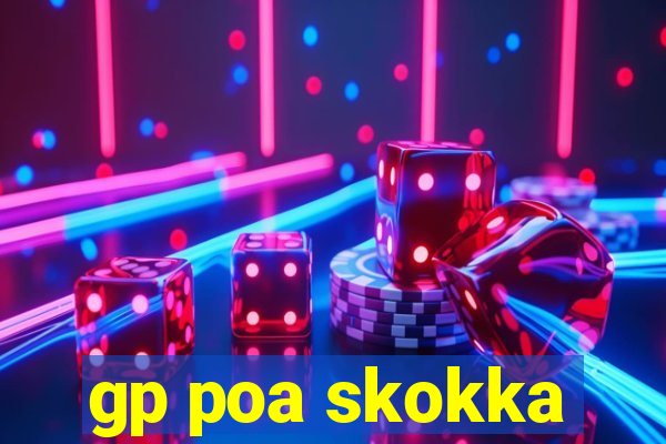 gp poa skokka