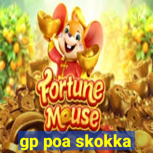 gp poa skokka