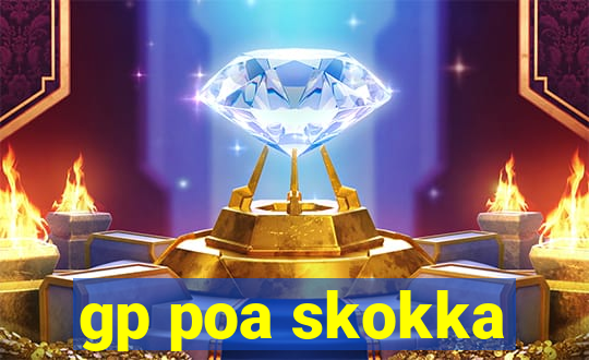 gp poa skokka