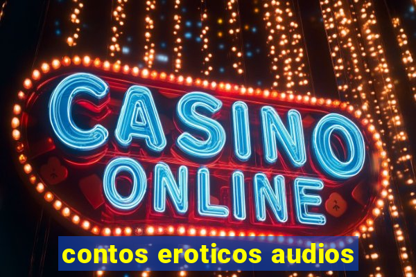 contos eroticos audios