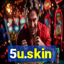 5u.skin