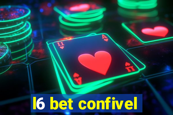 l6 bet confivel