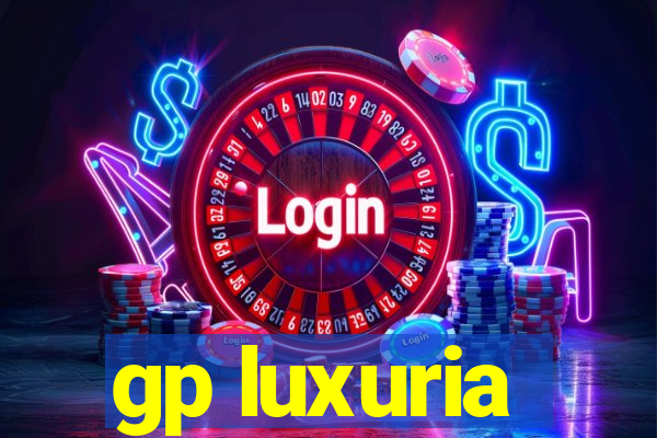 gp luxuria