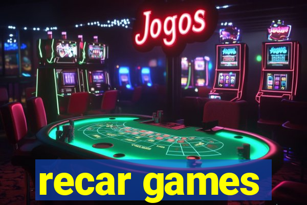 recar games