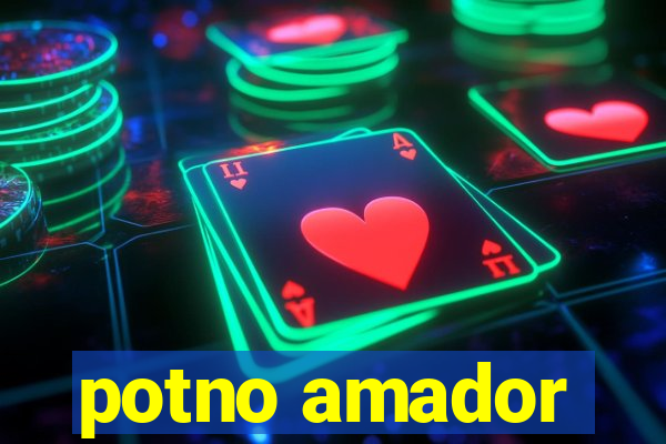 potno amador