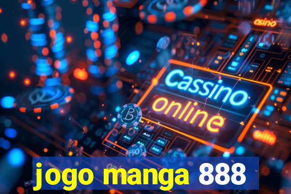 jogo manga 888