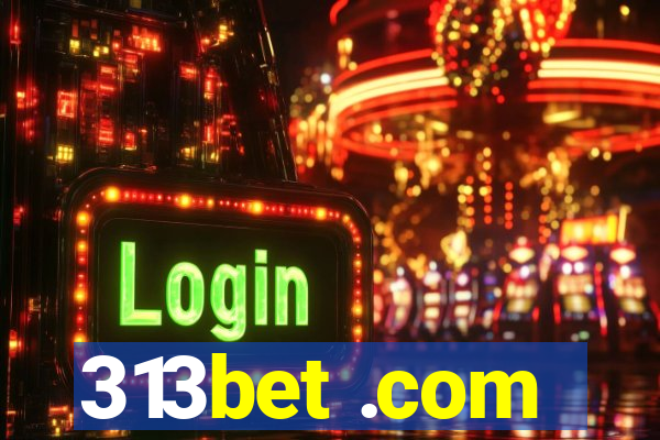 313bet .com