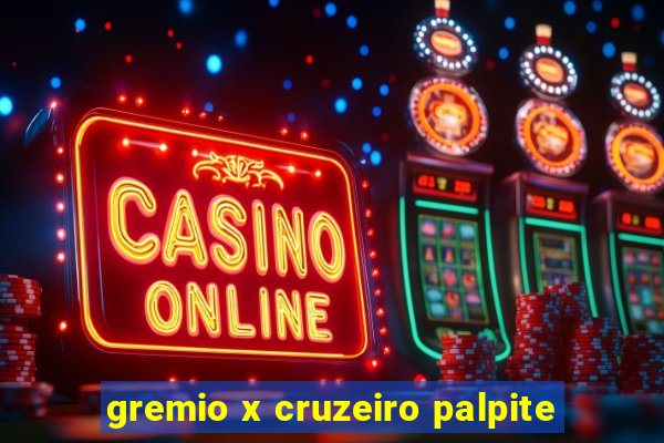 gremio x cruzeiro palpite