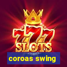 coroas swing