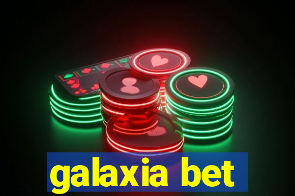 galaxia bet