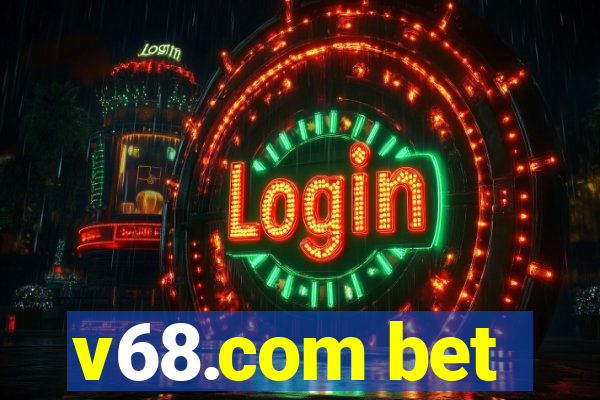 v68.com bet