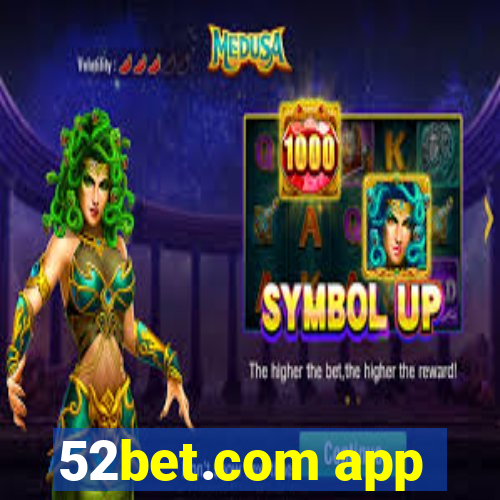 52bet.com app