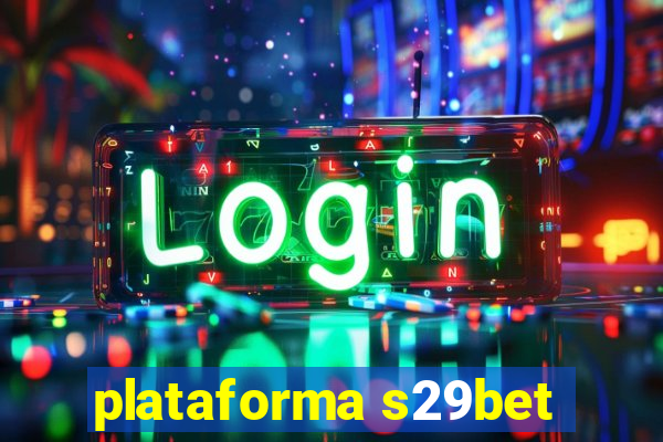 plataforma s29bet