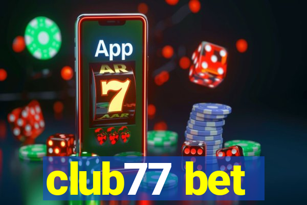 club77 bet