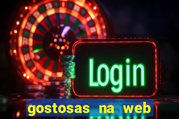 gostosas na web cam ao vivo