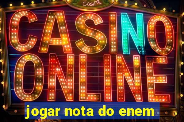 jogar nota do enem