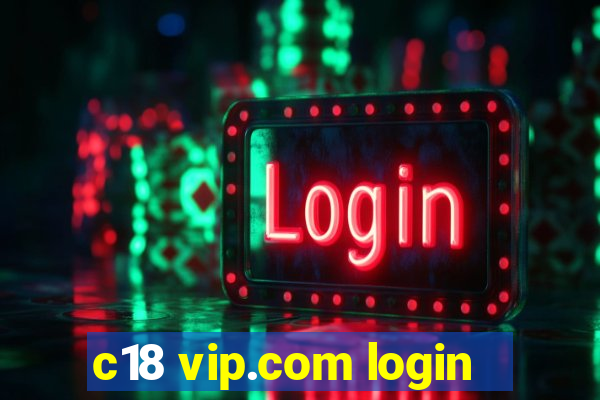 c18 vip.com login