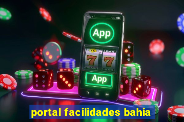 portal facilidades bahia