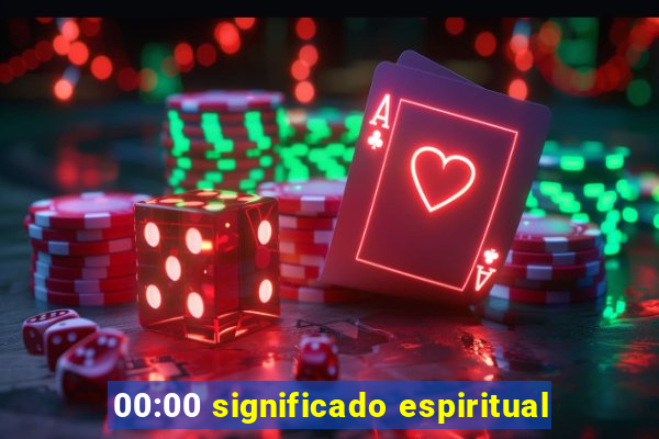 00:00 significado espiritual