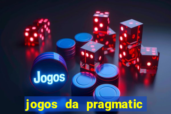 jogos da pragmatic play que mais pagam