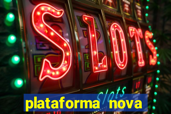 plataforma nova fortune tiger 2024