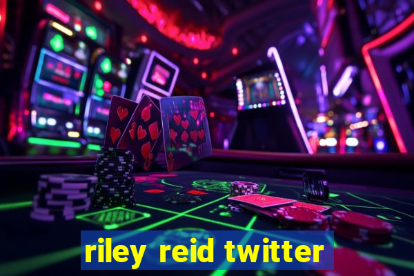 riley reid twitter