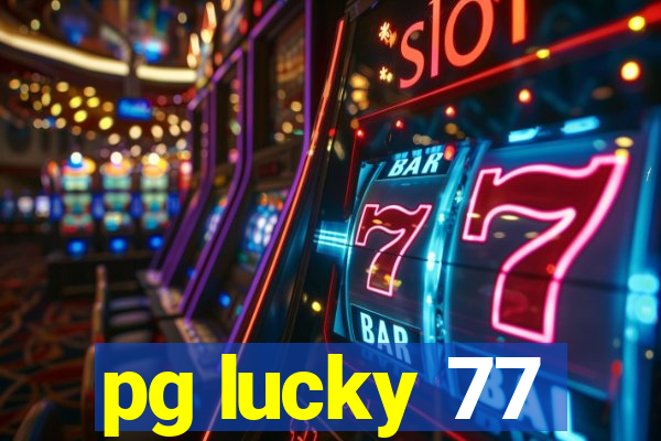 pg lucky 77