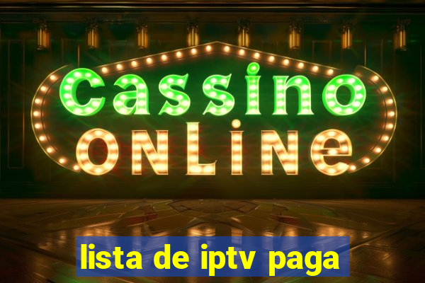 lista de iptv paga