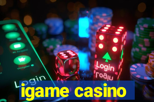 igame casino