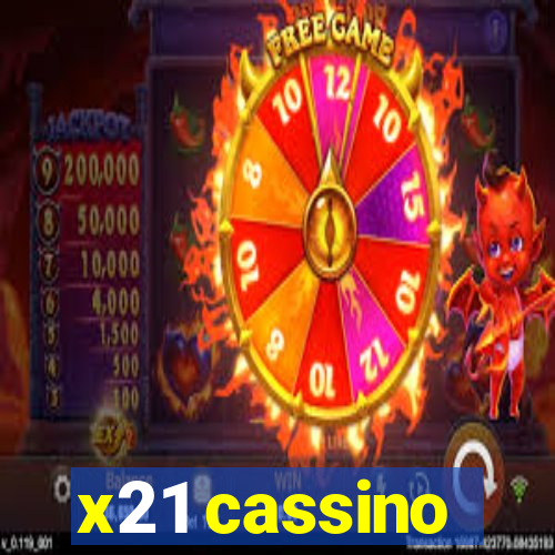 x21 cassino