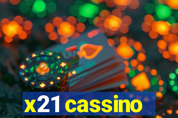 x21 cassino