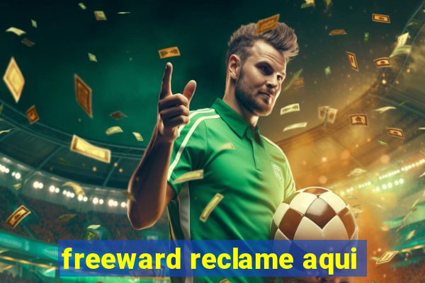 freeward reclame aqui