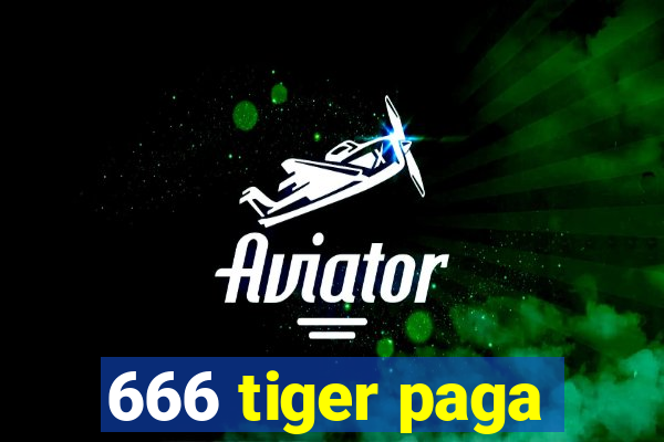 666 tiger paga