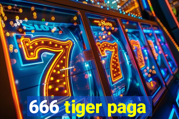 666 tiger paga