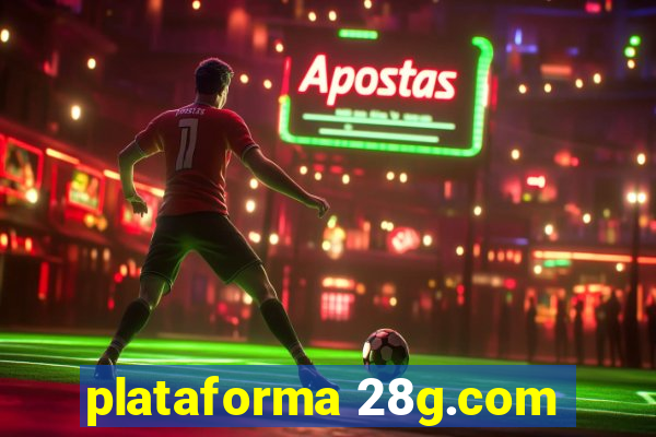 plataforma 28g.com