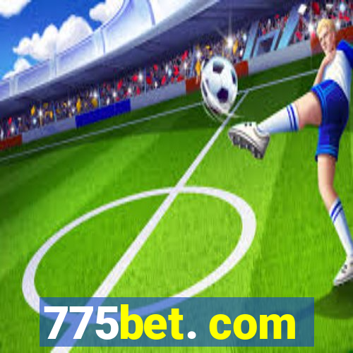 775bet. com