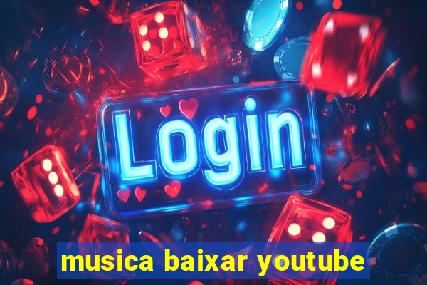 musica baixar youtube