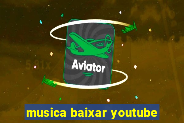 musica baixar youtube