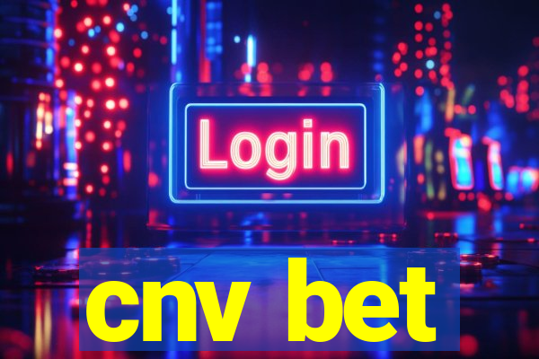 cnv bet