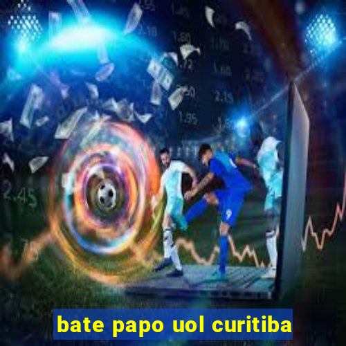 bate papo uol curitiba