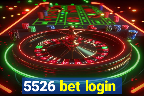 5526 bet login